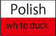 ポーランドホワイトダック